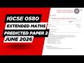 IGCSE 0580 Maths Extended Paper 2 Prediction 2026 📘