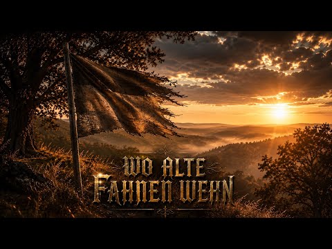 ALTE FAHNEN IM WIND - WO ALTE WERTE NOCH LEBEN |Nationalstolz