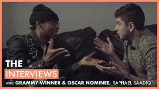 INTERVIEW WITH GRAMMY WINNER AND OSCAR NOMINEE, RAPHAEL SAADIQ