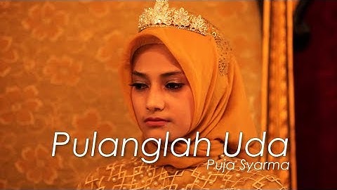 Puja Syarma - Pulanglah Uda [OFFICIAL]