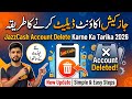 How to Delete JazzCash Account 2026 | Delete JazzCash Account Easily | Full Method