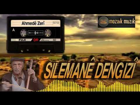 Silemanê Dengizî - Ahmedê Zêrî