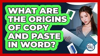 What Are The Origins Of Copy And Paste In Word? - Docs and Sheets Pro