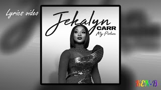 Jekalyn Carr || My Portion(Lyrics Video)