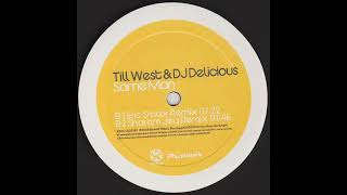 Till West & DJ Delicious - Same Man (Eric Smax Remix)