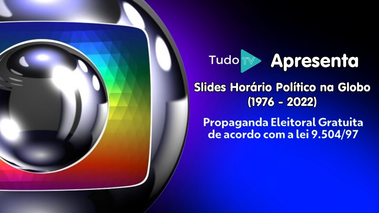 Cronologia #89: Slides do Horário Político na Globo (1976 - 2022)