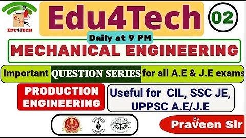 Part 02 II Mechanical II Question Series II CIL II UPPSC AE II SSC JE II All Exam II Praveen Sir