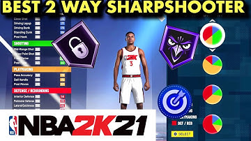 BEST 2 WAY SHARPSHOOTER BUILD! | How To Build A 2 Way Sharpshooter | NBA 2K21
