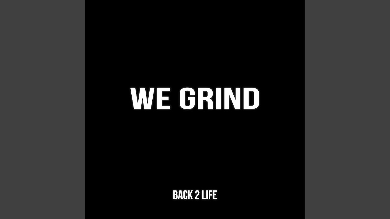 Watch We Grind on YouTube Watch We Grind on YouTube