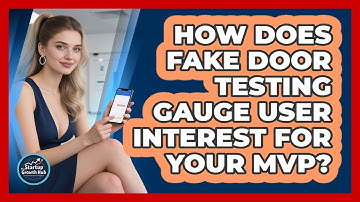 How Does Fake Door Testing Gauge User Interest For Your MVP? - The Startup Growth Hub