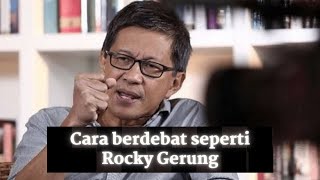 BELAJAR 5 CARA BERDEBAT DARI ROCKY GERUNG