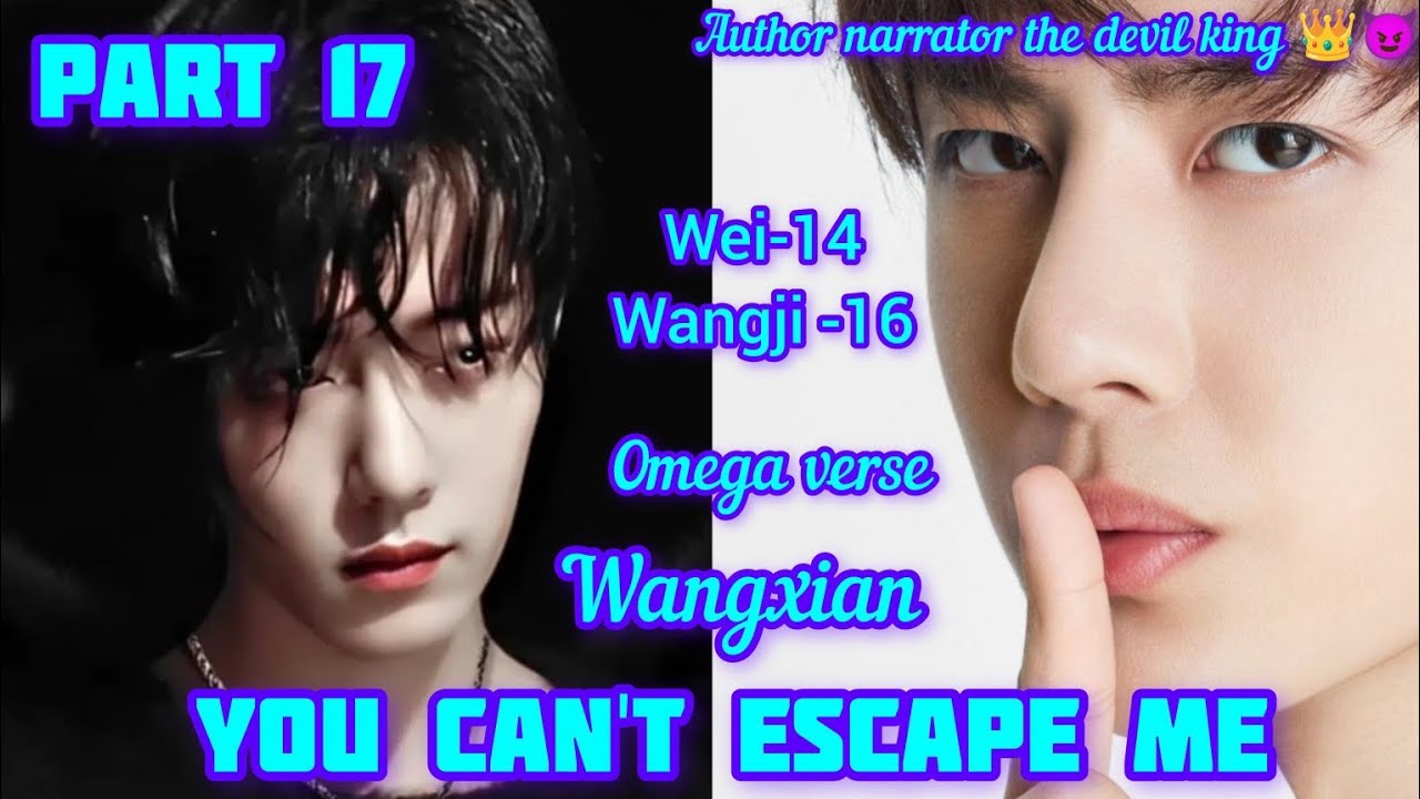 You can't escape me part 17 #fanfiction #wangxianfanfictionhindiexplaind#mdzs #wangxian #theuntamed 