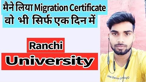 Ranchi University ka Migration certificate | Migration कैसे मिलेगा | Migration at Ranchi University