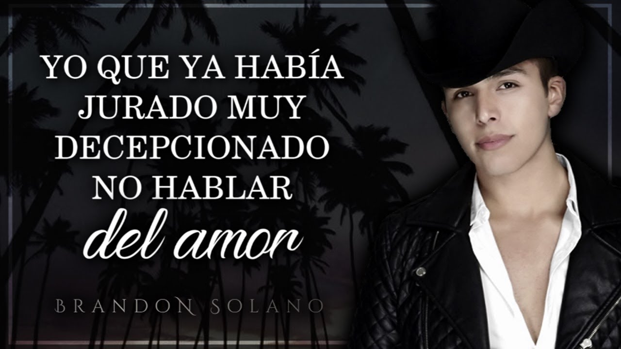 (LETRA) ¨ME LLEGÓ EL AMOR¨ - Brandon Solano (Lyric Video)