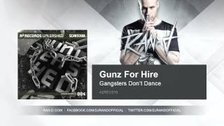 Gunz For Hire - Gangsters Don'T Dance