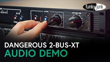 [ Audio Demo ] Dangerous Music 2-BUS-XT Analog Summing Mixer