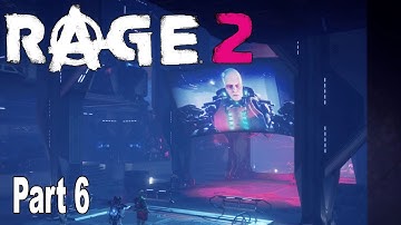 Rage 2 - Walkthrough Part 6 No Commentary [HD 1080P]