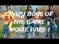 Crazy boys of the game movie  part1 yt trending movie