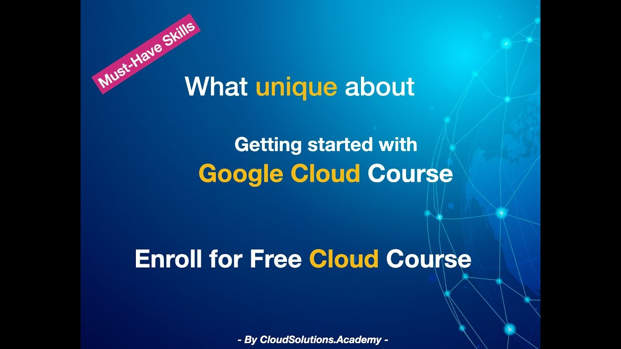 1.2 What's Unique about this Google Cloud course - YouTube