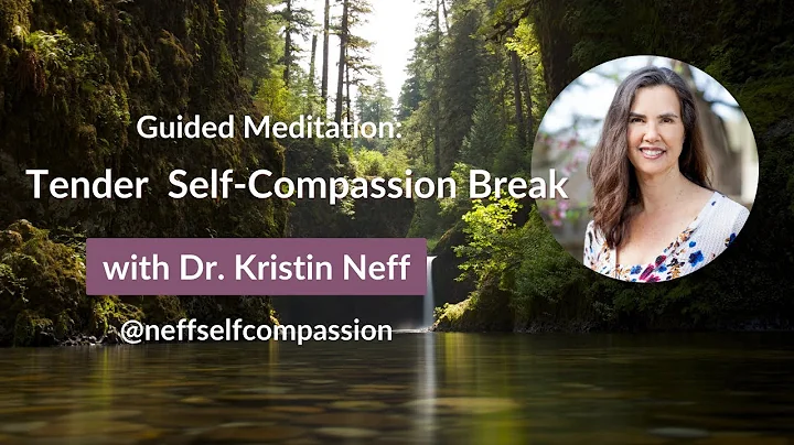 Tender Self-Compassion Break  | Soothing Meditation for Emotional Support Guided by Dr. Kristin Neff