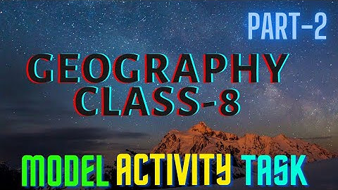 CLASS 8|भूगोल |PART-2| MODEL ACTIVITY TASK HINDI MEDIUM|WB BOARD|MAT2|SK STUDY POINT SILIGURI