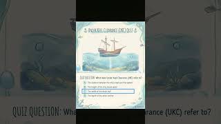 ⚓ **UNDER KEEL CLEARANCE (UKC) QUIZ** ⚓#shipsmith #maritimelife #marineservices #ocean #marinediesel