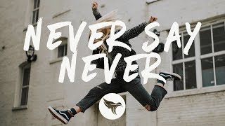 Draper - Never Say Never (Lyrics) feat. Hannah Jane Lewis