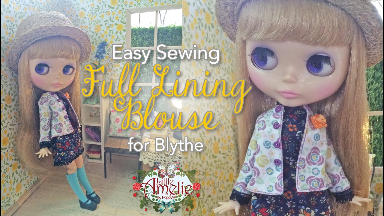 How to : Easy Sewing  Full Lining Blouse for Blythe  ตัดชุดตุ๊กตาบลายธ์