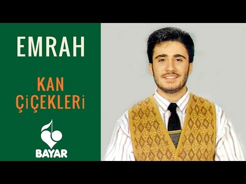 Emrah - Kan Çiçekleri