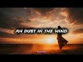 Dust In The Wind - Kansas (Lyrics) 