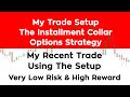 My Trade Setup - The Installment Collar Options Strategy | My recent Bullish trade on Nifty