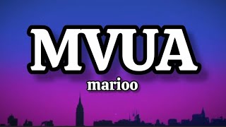MVUA LYRICS VIDEO #MARIOO