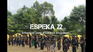[DOKUMENTASI] ESPEKA 22 (Official Video)