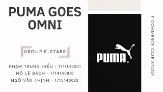 FTU ECOMMERCE - PUMA GOES OMNI CASE STUDY