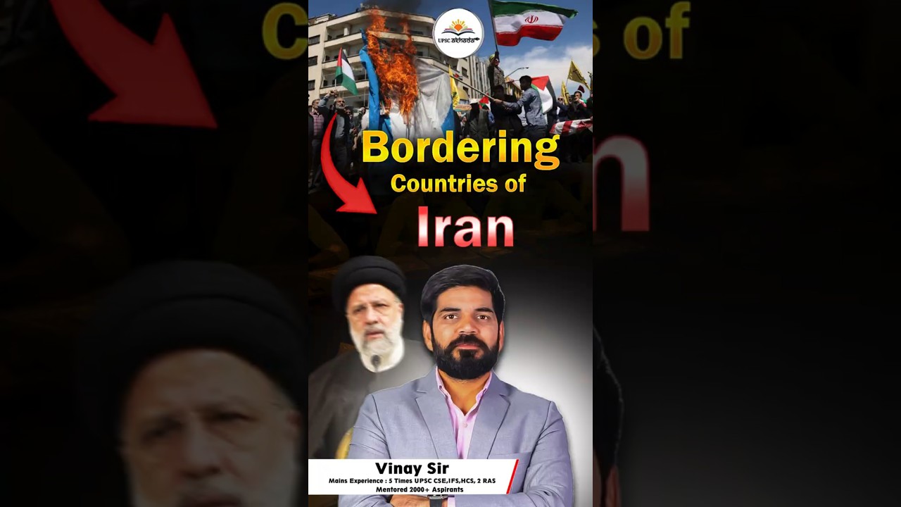 Bordering Countries of Iran #upscprelims #hcs2025notification #upscsyllabus