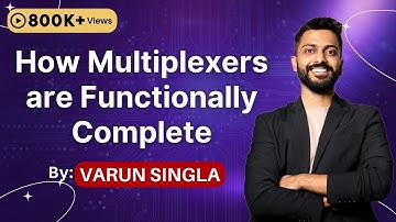 Lec -20: How Multiplexers are Functionally Complete | Implement AND, OR & NOT using 2*1 Mux