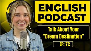 How to Talk About Your Dream Destination in English | English Conversation Practice