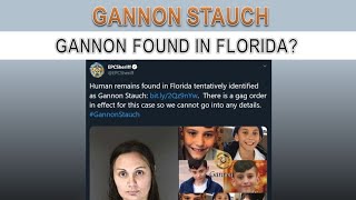 Remains in FLORIDA Identified as Gannon Stauch?