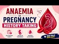 Anaemia in Pregnancy History Taking | Complete Obstetrics Case Taking 🤰🩸