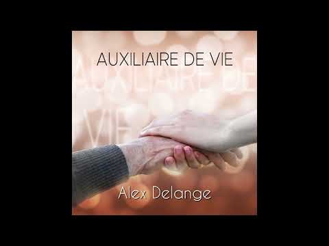 Alex Delange " Auxiliaire de vie"