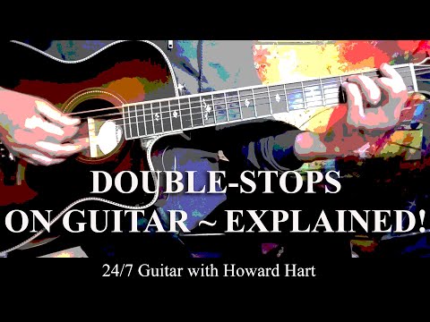 DOUBLE STOPS ON GUITAR EXPLAINED! - HOW TO EASILY ADD THEM TO YOUR PLAYING - PART 1