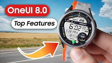 Samsung OneUI 8.0 Update For Galaxy Watch 6 Top 10 New Features