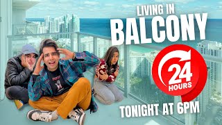 Living In BALCONY For 24 Hours Challenge | Rimorav Vlogs