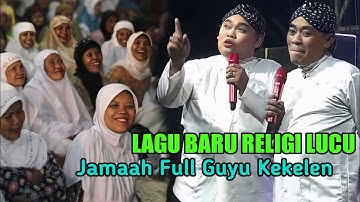 TERBARU CAK KOMET DODOK LAGU BARU RELIGI LUCU - JAMAAH GUYU KEKELEN