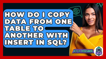 How Do I Copy Data From One Table To Another With INSERT In SQL? - Next LVL Programming