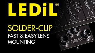 LEDiL SOLDER-CLIP - A New Fast and Easy Lens Mounting Solution
