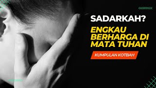BERHARGA DI MATA TUHAN - Kumpulan Kotbah Motivasi Kristen