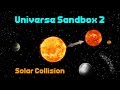 Solar Systems Clash! [Sub Suggestions] - Universe Sandbox 2