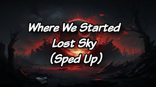 Download lagu Where We Started | Lost Sky (Sped Up)