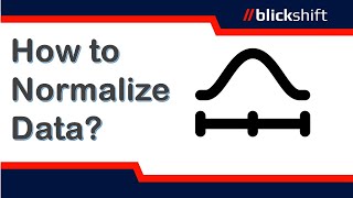 How to Normalize Data?